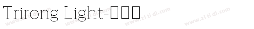 Trirong Light字体转换